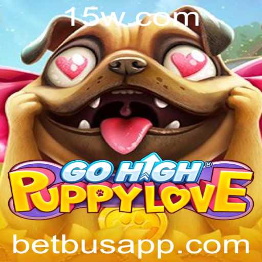 Explorando o Universo de GoHighPuppyLove: Uma Jornada de Aventuras e Desafios com Betbus